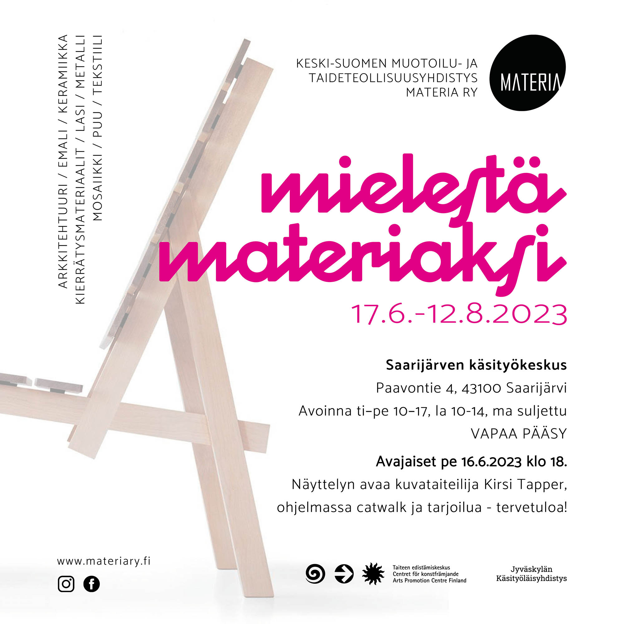 You are currently viewing Mielestä materiaksi 17.6.-12.8.2023