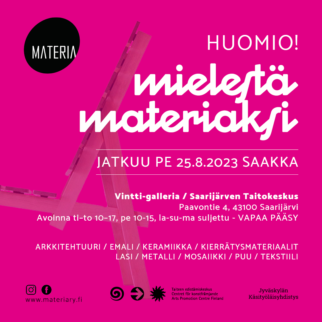 You are currently viewing Mielestä materiaksi -näyttely ja POPUP-kauppa 25.8.2023 asti